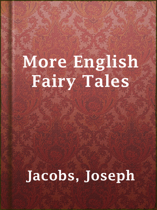 Title details for More English Fairy Tales by Joseph Jacobs - Available